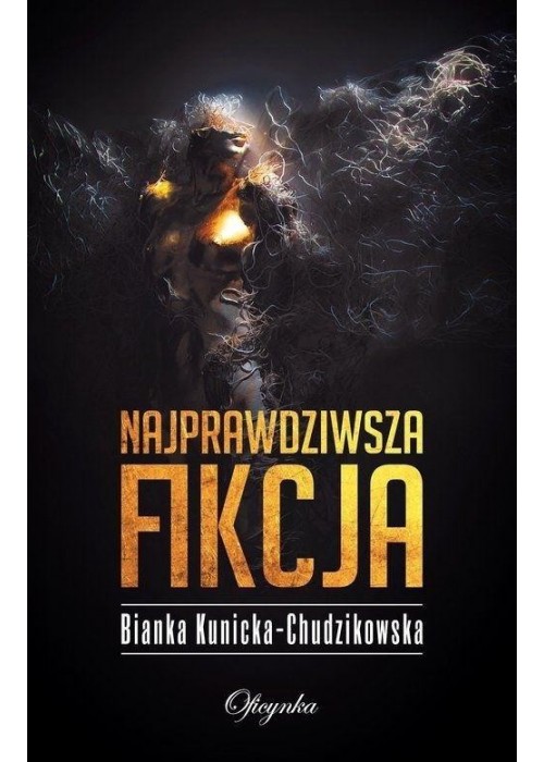 Najprawdziwsza fikcja