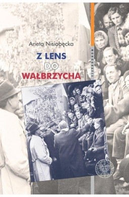 Z Lens do Wałbrzycha