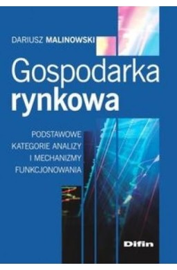 Gospodarka rynkowa: Podstawowe kategorie analizy..