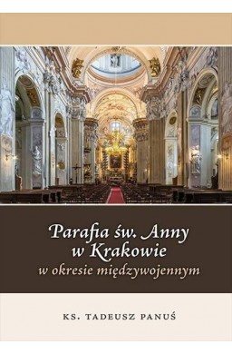 Parafia św. Anny w Krakowie...