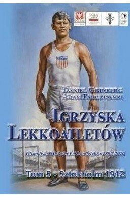 Igrzyska lekkoatletów. T.5 Sztokholm 1912