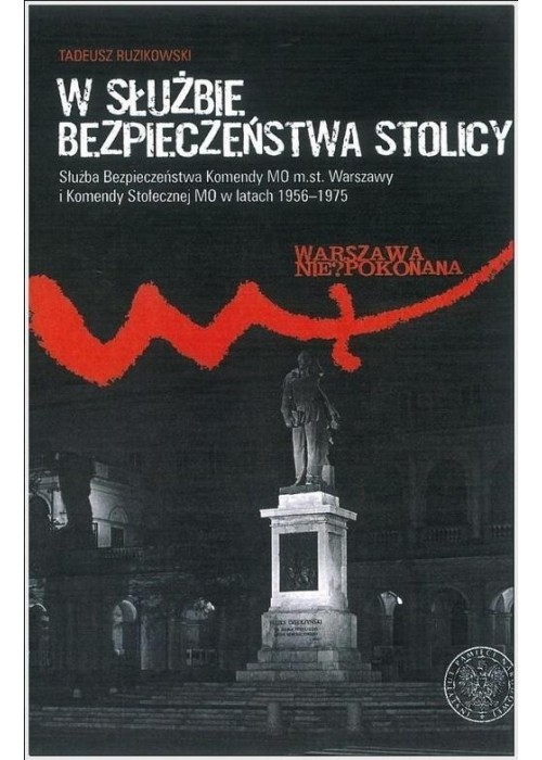 W służbie bezpieczeństwa stolicy