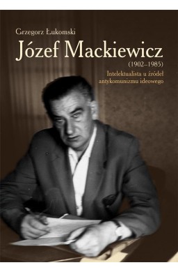 Józef Mackiewicz (1902-1985)