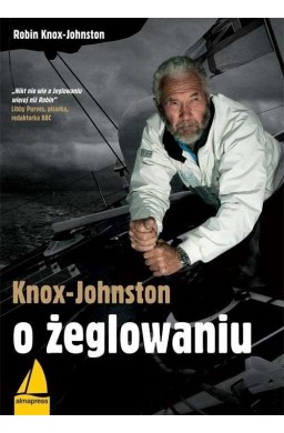Knox-Johnston o żeglowaniu