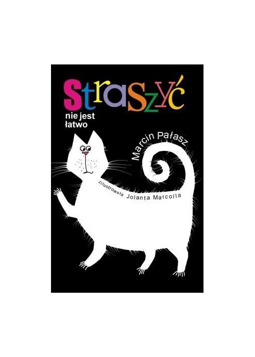 Straszyć nie jest łatwo