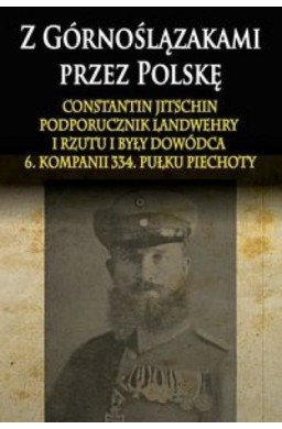 Z Górnoślązakami przez Polskę (1914-1915)