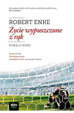 Robert Enke. Życie wypuszczone z rąk w.2020