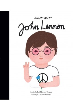 Mali WIELCY. John Lennon