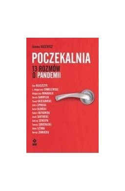 Poczekalnia 13 rozmów o pandemii