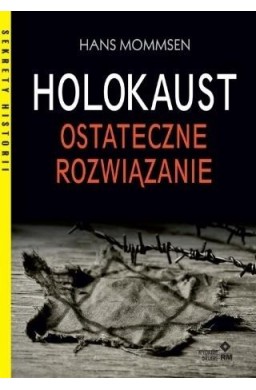 Holokaust Ostateczne rozwiązanie