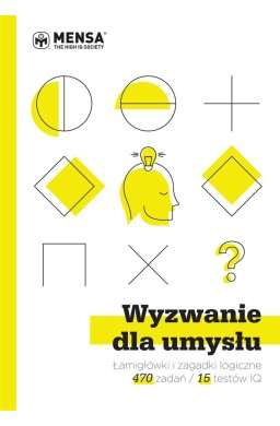 Wyzwanie dla umysłu. Łamigłówki i zagadki..