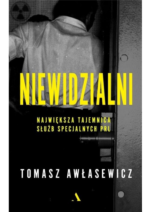 Niewidzialni. Największa tajemnica służb specjalny