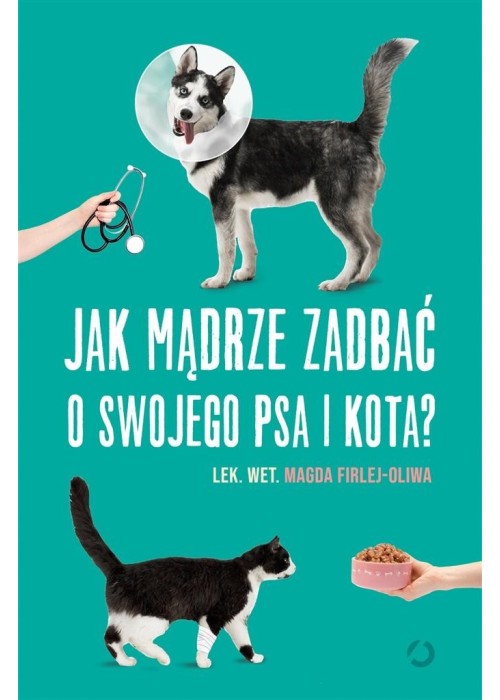 Jak mądrze zadbać o swojego psa i kota?