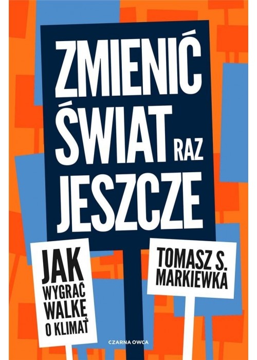 Zmienić świat raz jeszcze