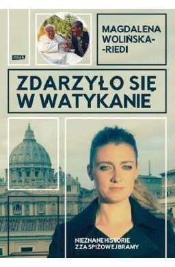 Zdarzyło się w Watykanie. Nieznane historie..