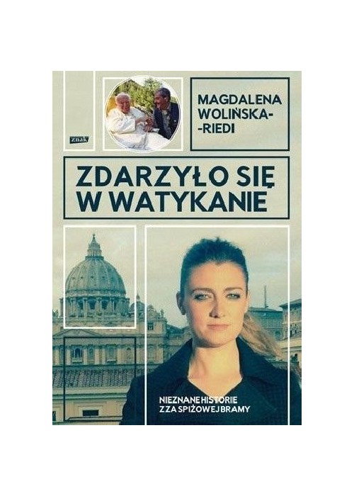 Zdarzyło się w Watykanie. Nieznane historie..