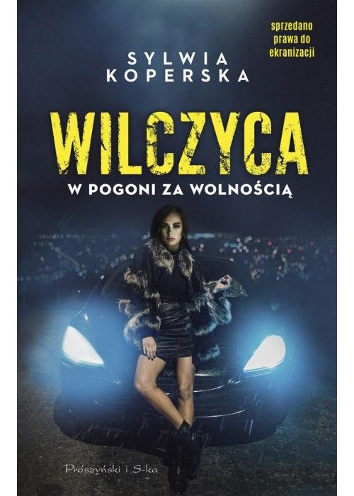 Wilczyca. W pogoni za wolnością