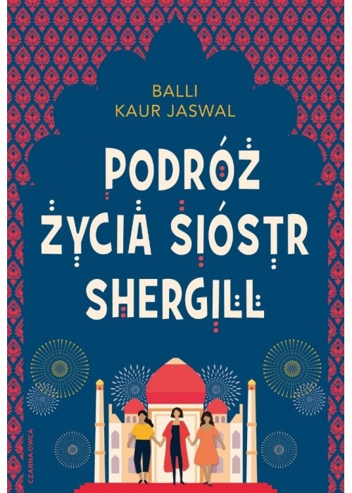 Podróż życia Sióstr Shergill