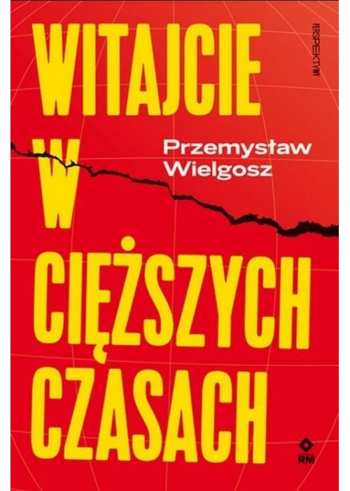 Witajcie w ciężkich czasach