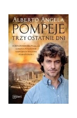 Pompeje. Trzy ostatnie dni