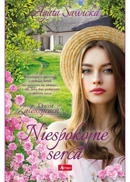 Dwór w Zaleszycach T.1 Niespokojne serca
