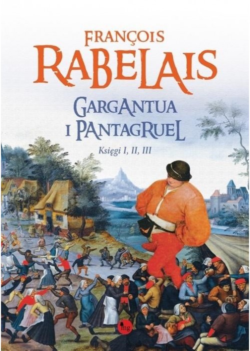 Gargantua i Pantagruel księga I, II, III