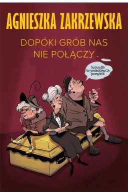 Dopóki grób nas nie połączy