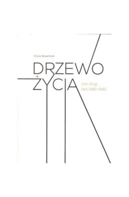 Drzewo życia T.2 lata 1940-1942