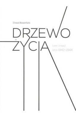 Drzewo życia T.3 lata 1942-1944