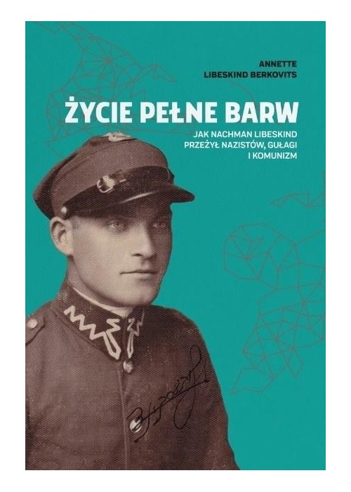 Życie pełne barw