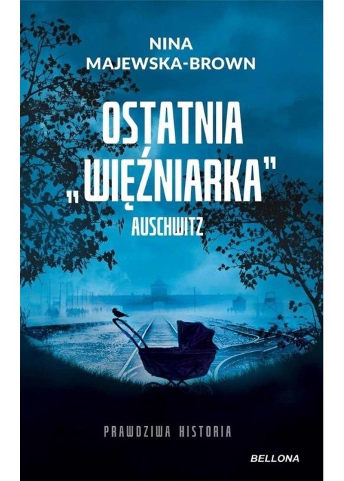 Ostatnia więźniarka Auschwitz