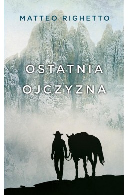 Trylogia Ojczyzny T.2 Ostatnia ojczyzna