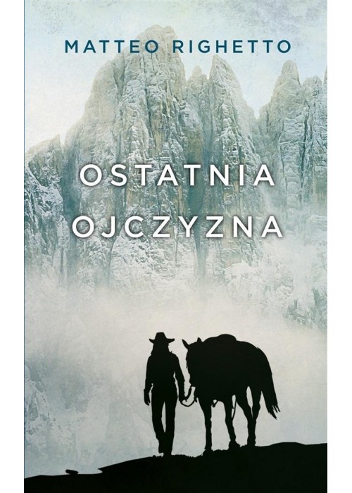 Trylogia Ojczyzny T.2 Ostatnia ojczyzna