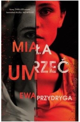 Miała umrzeć