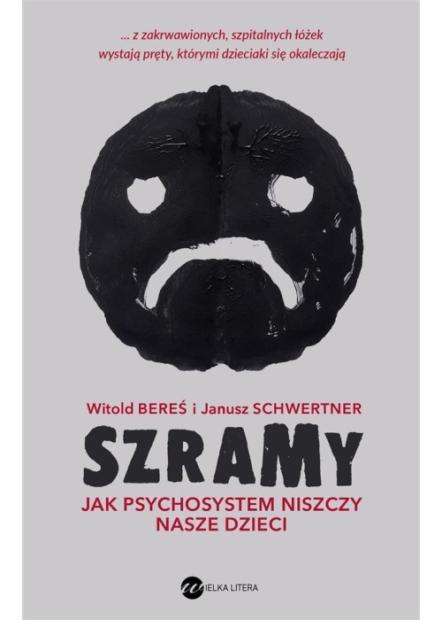 Szramy. Jak psychosystem niszczy nasze dzieci