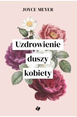 Uzdrowienie duszy kobiety