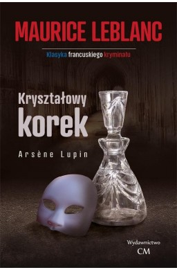 Arsene Lupin Kryształowy korek