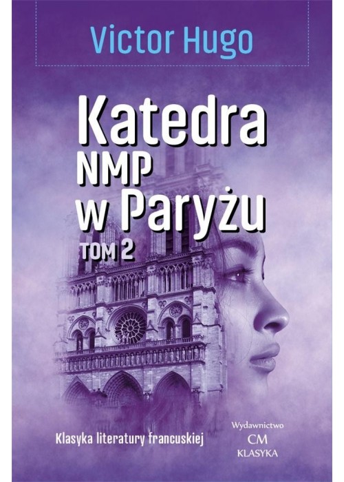 Klasyka. Katedra NMP w Paryżu T.2