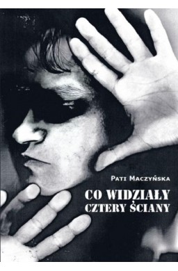 Co widziały cztery ściany