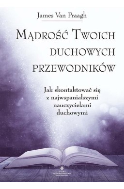 Mądrość Twoich duchowych przewodników