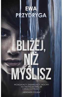 Bliżej, niż myślisz