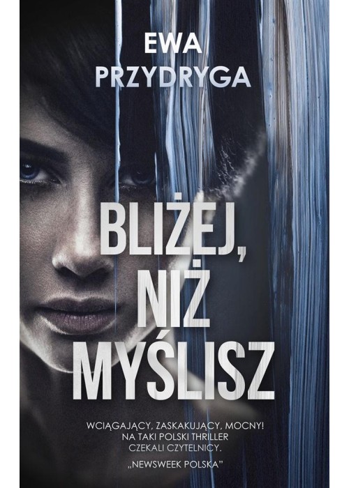 Bliżej, niż myślisz