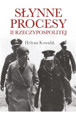 Słynne procesy II Rzeczypospolitej