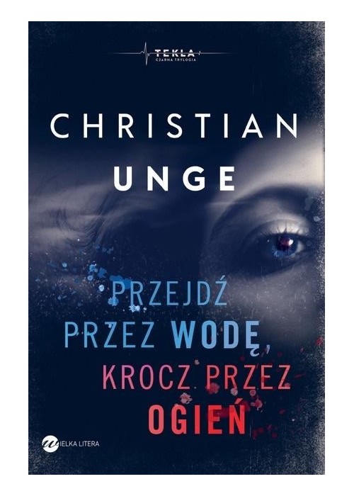 Przejdź przez wodę, krocz przez ogień