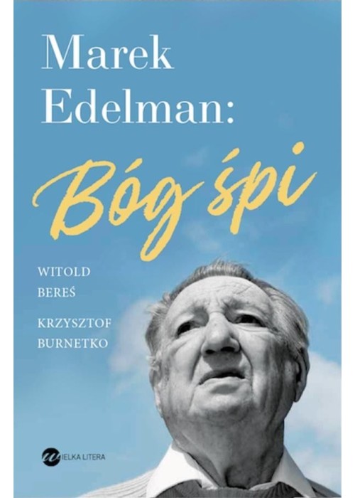 Marek Edelman: Bóg śpi