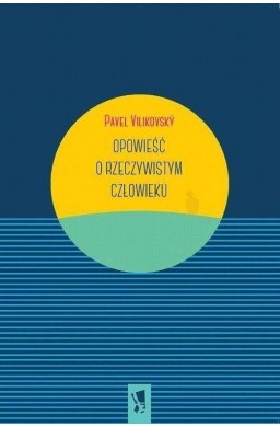 Opowieść o rzeczywistym człowieku