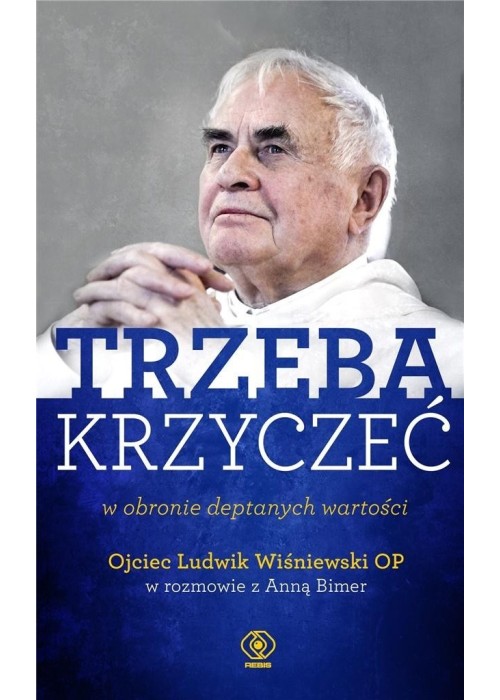 Trzeba krzyczeć w obronie deptanych wartości