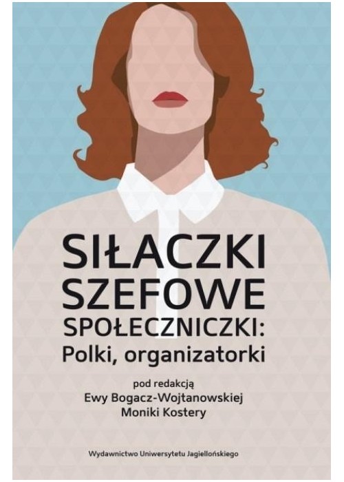 Siłaczki, szefowe, społeczniczki: Polki, organizat