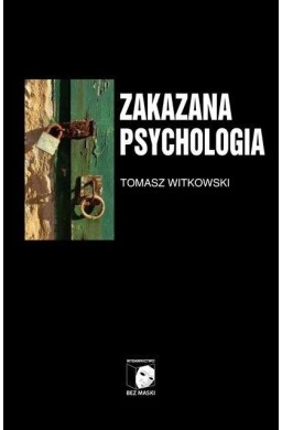 Zakazana Psychologia T.3 O cnotach, przywarach...