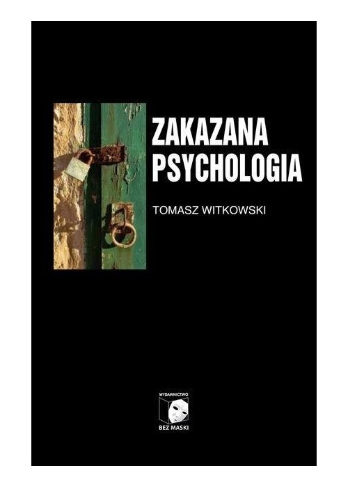 Zakazana Psychologia T.3 O cnotach, przywarach...